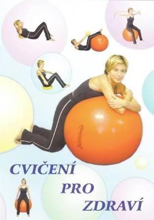Levně Publikace Cvičení pro zdraví I - velký míč, podložka, ježek